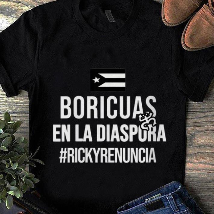 Awesome Trend Boricuas En La Diaspora Rickyrenuncia shirt