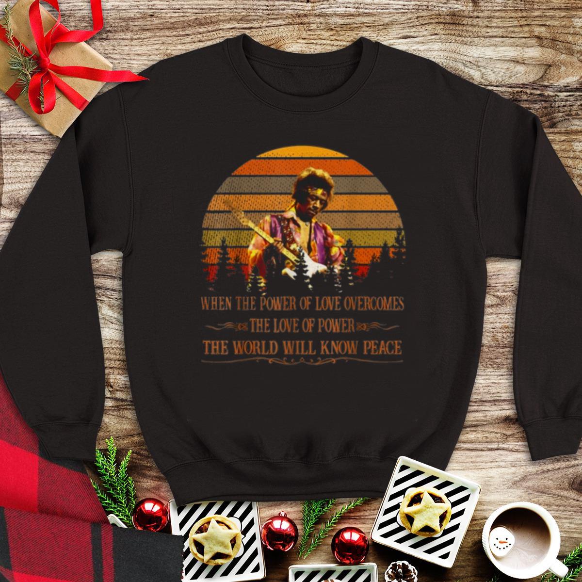 Vintage Jimi Hendrix When Power Of Love Overcomes Love Of Power The World Will Know Peace sweater