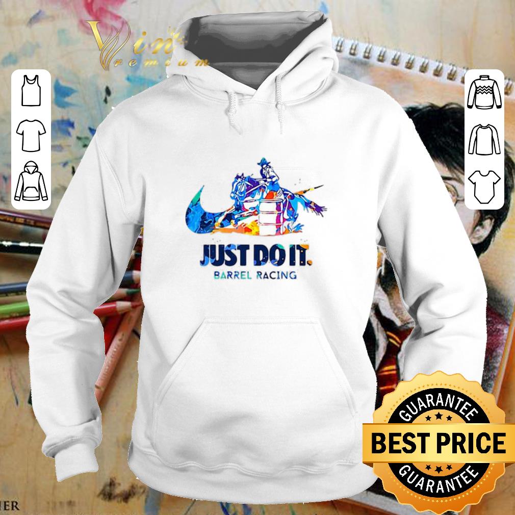 Awesome Nike Just Do It Barrel Racing shirt