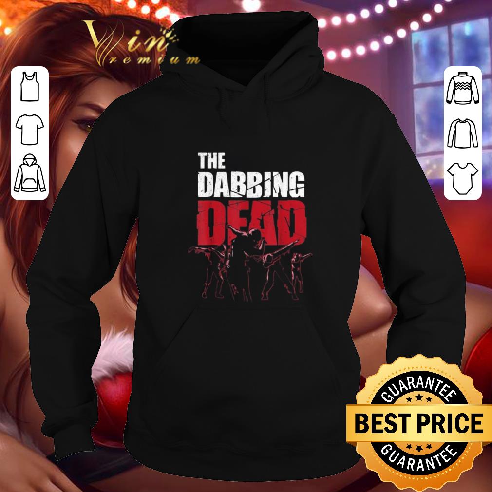 Top The Dabbing Dead Zombie Walking Dab shirt