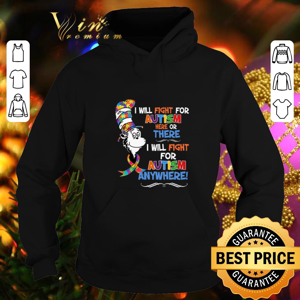 Cheap Dr Seuss i will fight for Autism here or there Autism anywhere shirt 9 Cheap Dr Seuss i will fight for Autism here or there Autism anywhere shirt