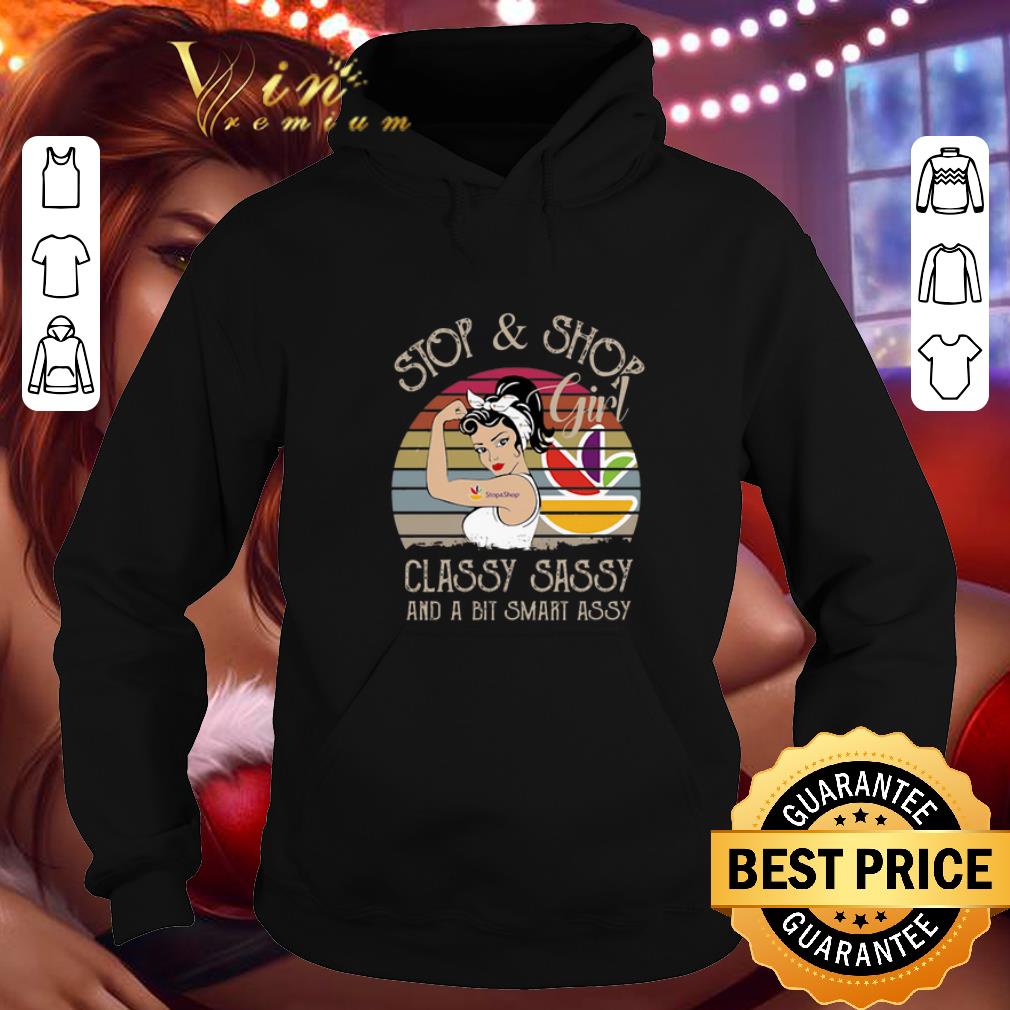 Funny Stop & Shop Girl Classy Sassy And A Bit Smart Assy Vintage shirt