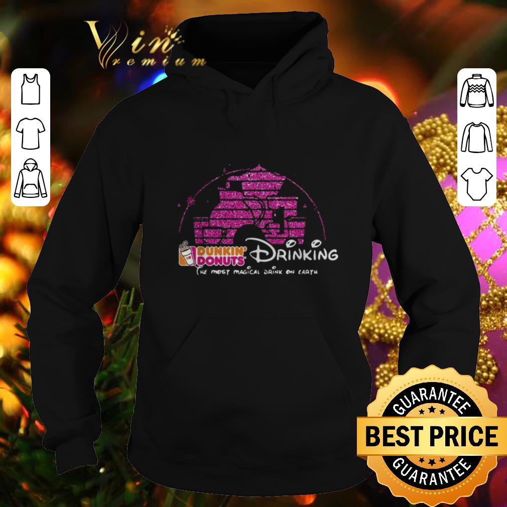 Premium Disney Dunkin' Donuts drinking the most magical drink on earth shirt