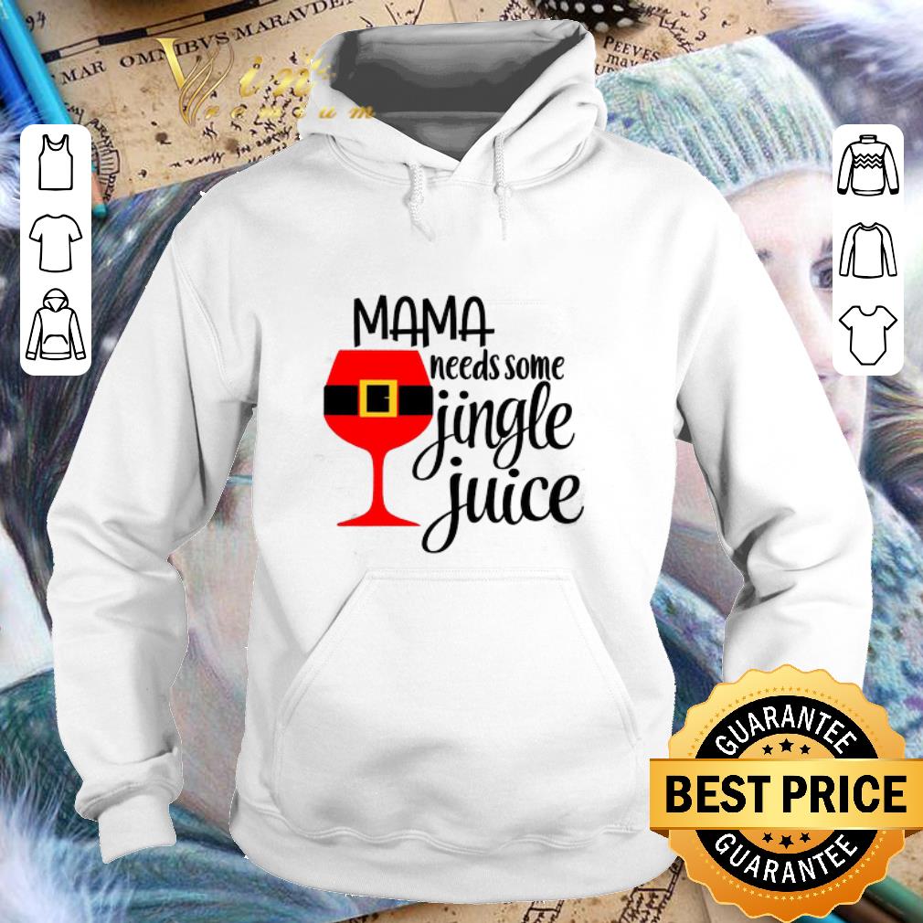 Premium Mama needs some jingle juice Christmas shirt 9 Premium Mama needs some jingle juice Christmas shirt