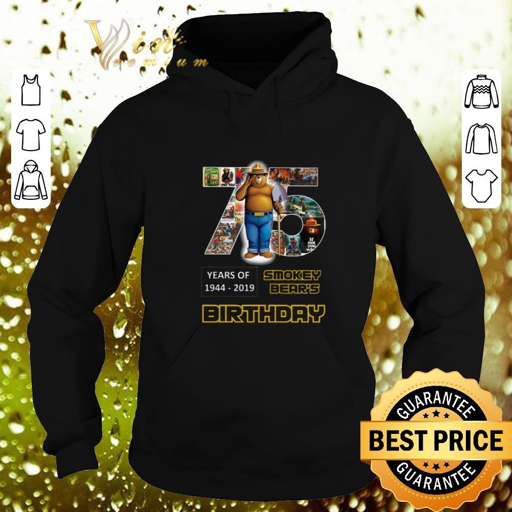 Cheap 75 years of Smokey Bear 1944-2019 Birthday shirt 9 Cheap 75 years of Smokey Bear 1944-2019 Birthday shirt