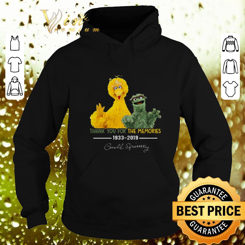 Cheap Sesame Street thank you for the memories 1933 2019 Caroll Spinney shirt