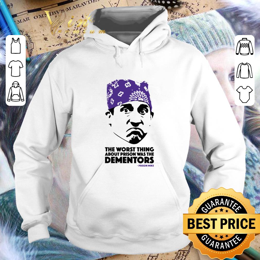 Cheap The worst thing about prison was the dementors Prison Mike shirt 9 Cheap The worst thing about prison was the dementors Prison Mike shirt