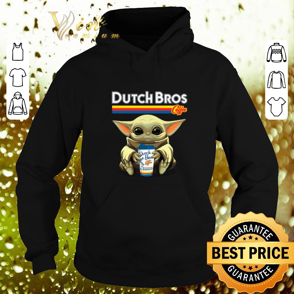 Funny Baby Yoda hug Dutch Bros Coffee Star Wars Mandalorian shirt