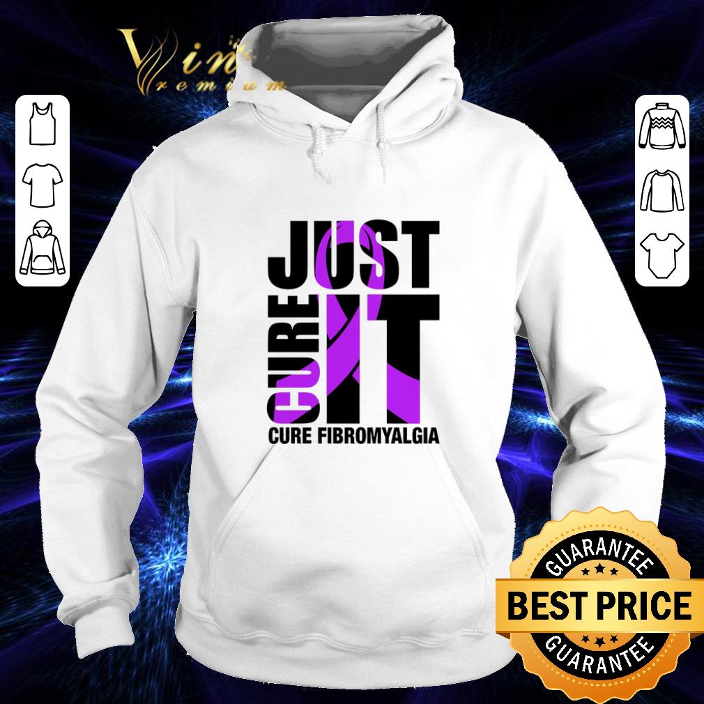 Funny Just Cure It Cure Fibromyalgia shirt