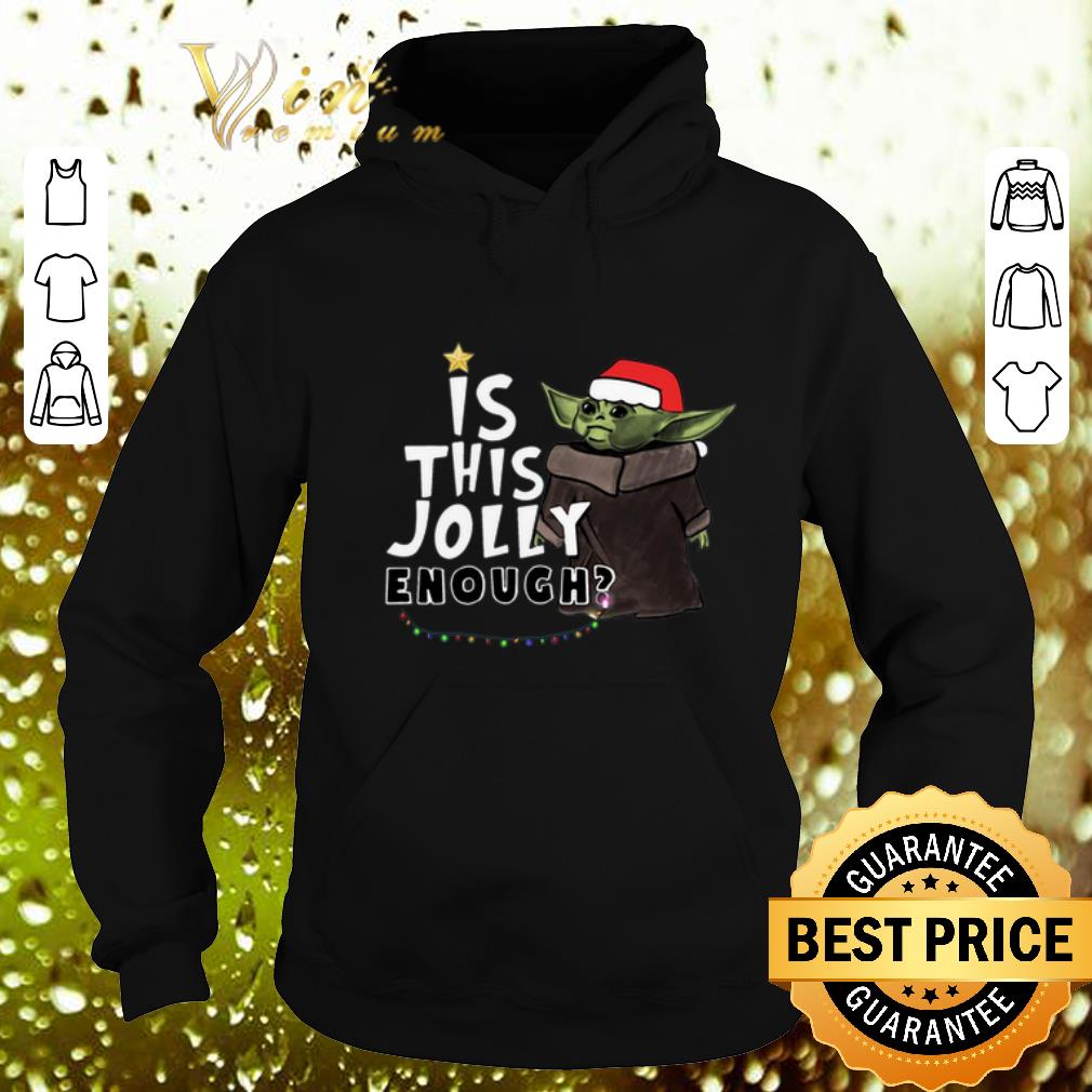 Funny Star Wars Baby Yoda Is This Jolly Enough Christmas shirt
