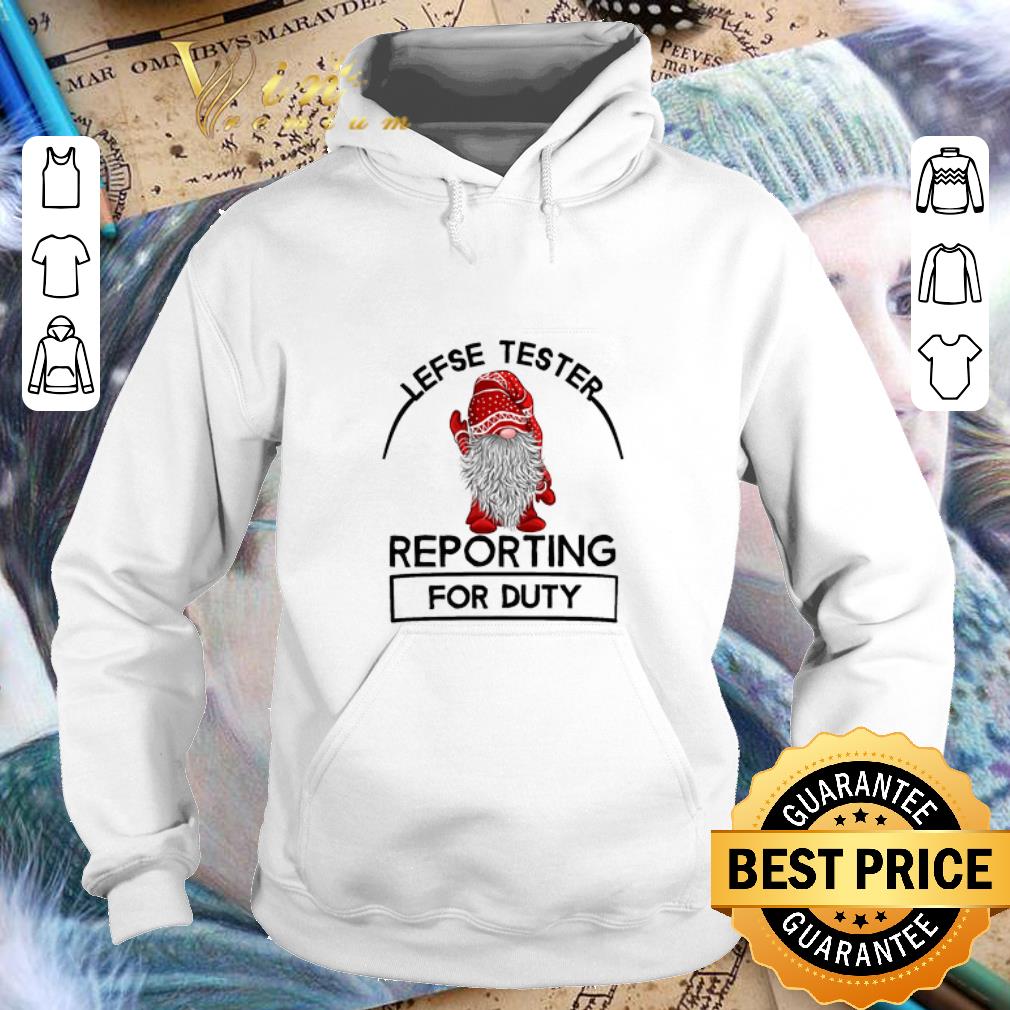 Premium Gnome lefse tester reporting for duty Christmas shirt