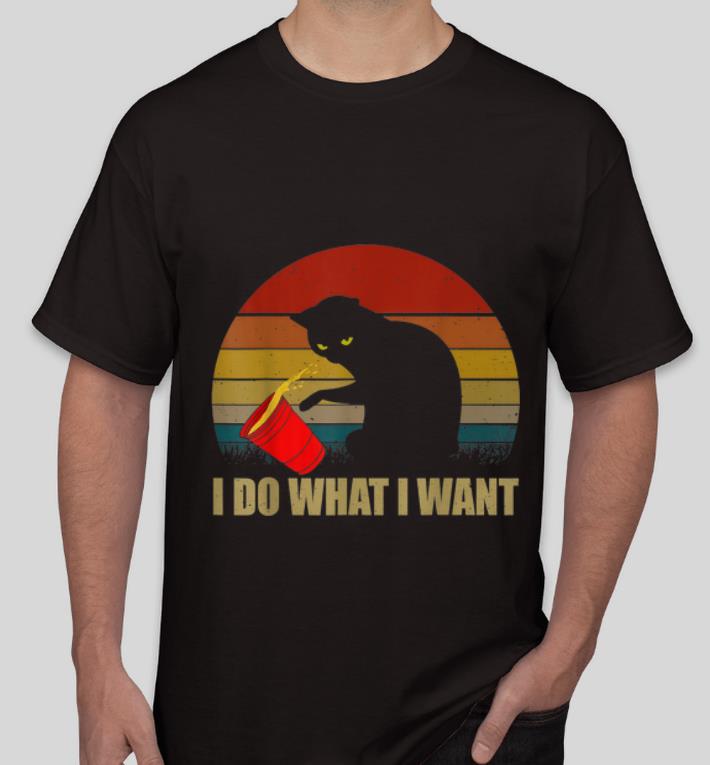 Awesome Cat I Do What I Want Vintage shirt