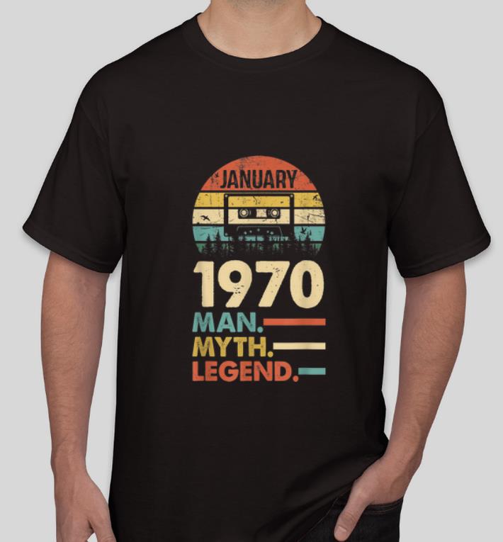 Hot Vintage 1970 January The Man The Myth The Legend shirt