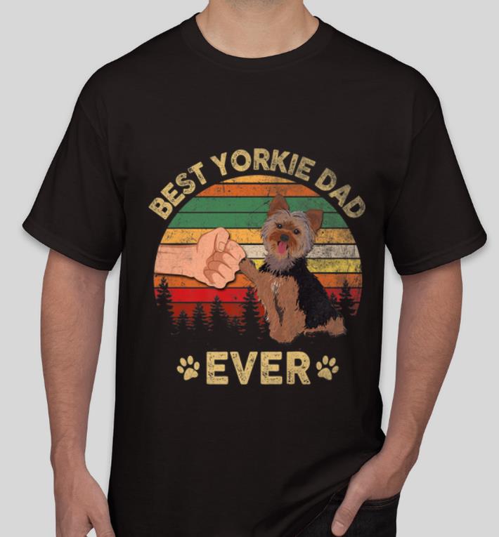 Awesome Best Yorkie Dad Ever Dog Lover Vintage Father's Day shirt