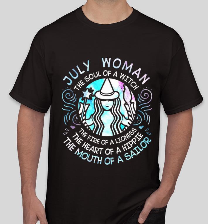 Awesome July Woman The Soul Of A Witch The Mouth Of A Sailor shirt