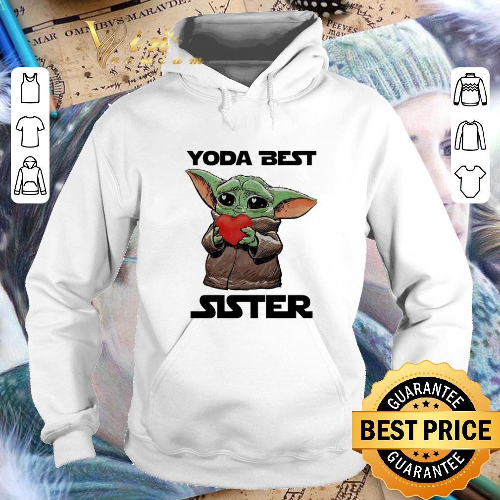 Funny Baby Yoda Best Sister Star Wars shirt