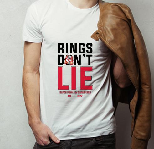 Premium Rings Don’t Lie Super Bowl LIV champions shirt