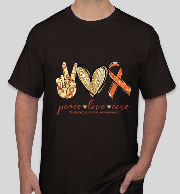 Pretty Peace Love Cure Multiple Sclerosis Awareness shirt