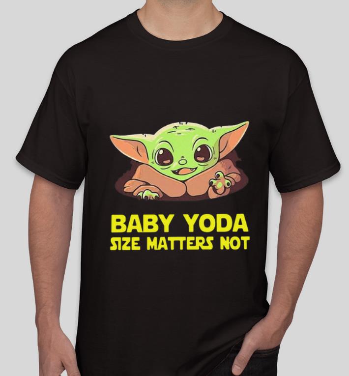 Top Baby Yoda Size Matters Not shirt