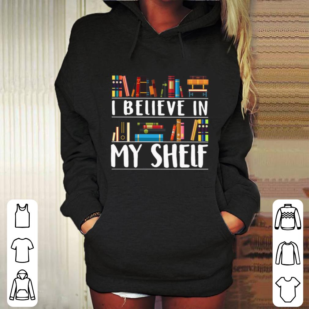 Cheap Book library i believe in my shelf shirt