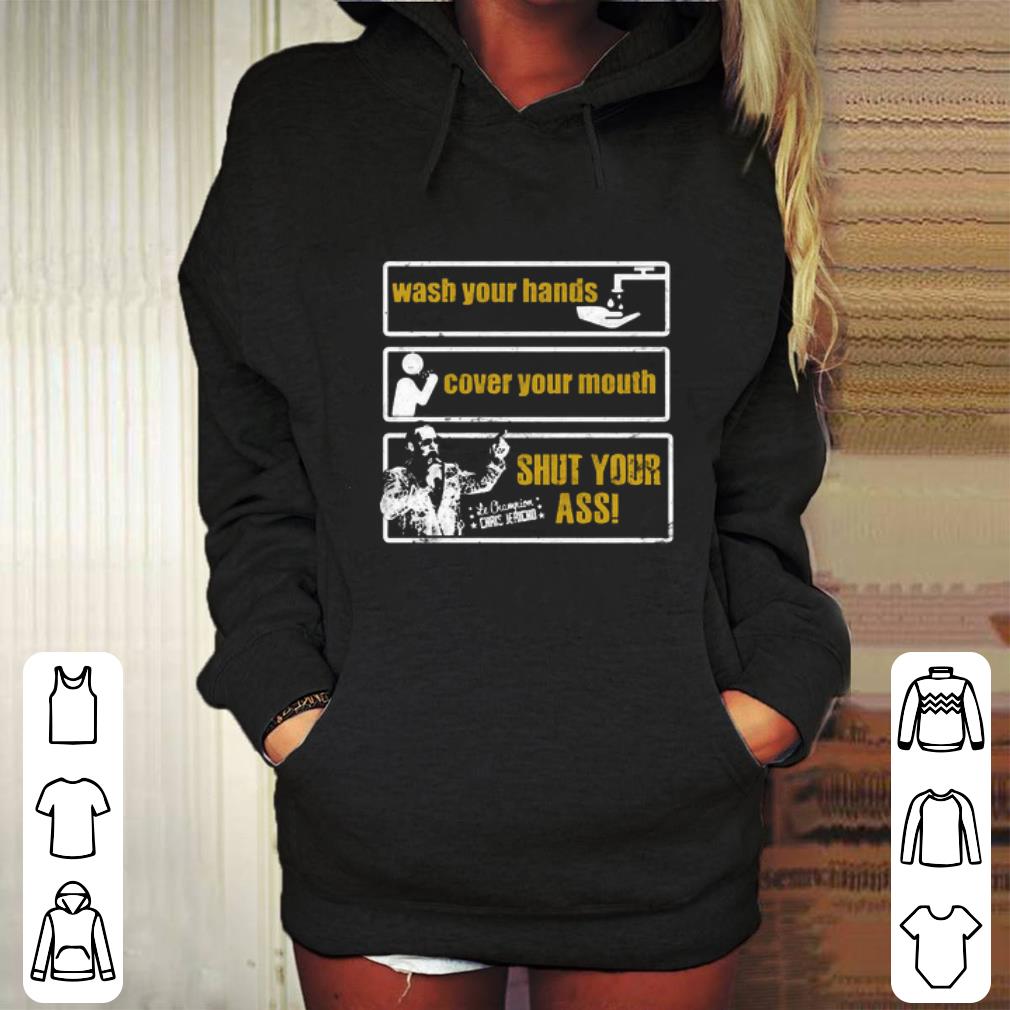 Cheap Chris Jericho Wash Your Hands Cover Your Mouth Shut Your Ass shirt