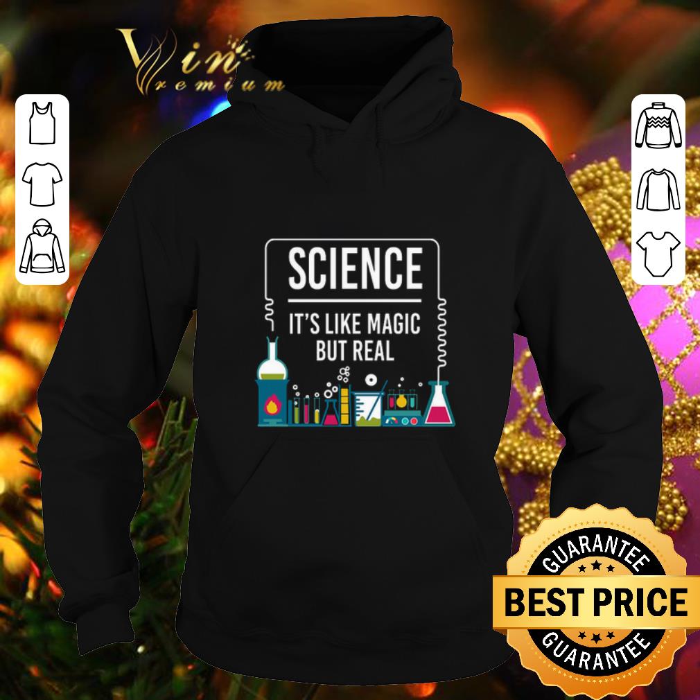 Cheap Science It's Like Magic But Real Scientist shirt 9 Cheap Science It's Like Magic But Real Scientist shirt