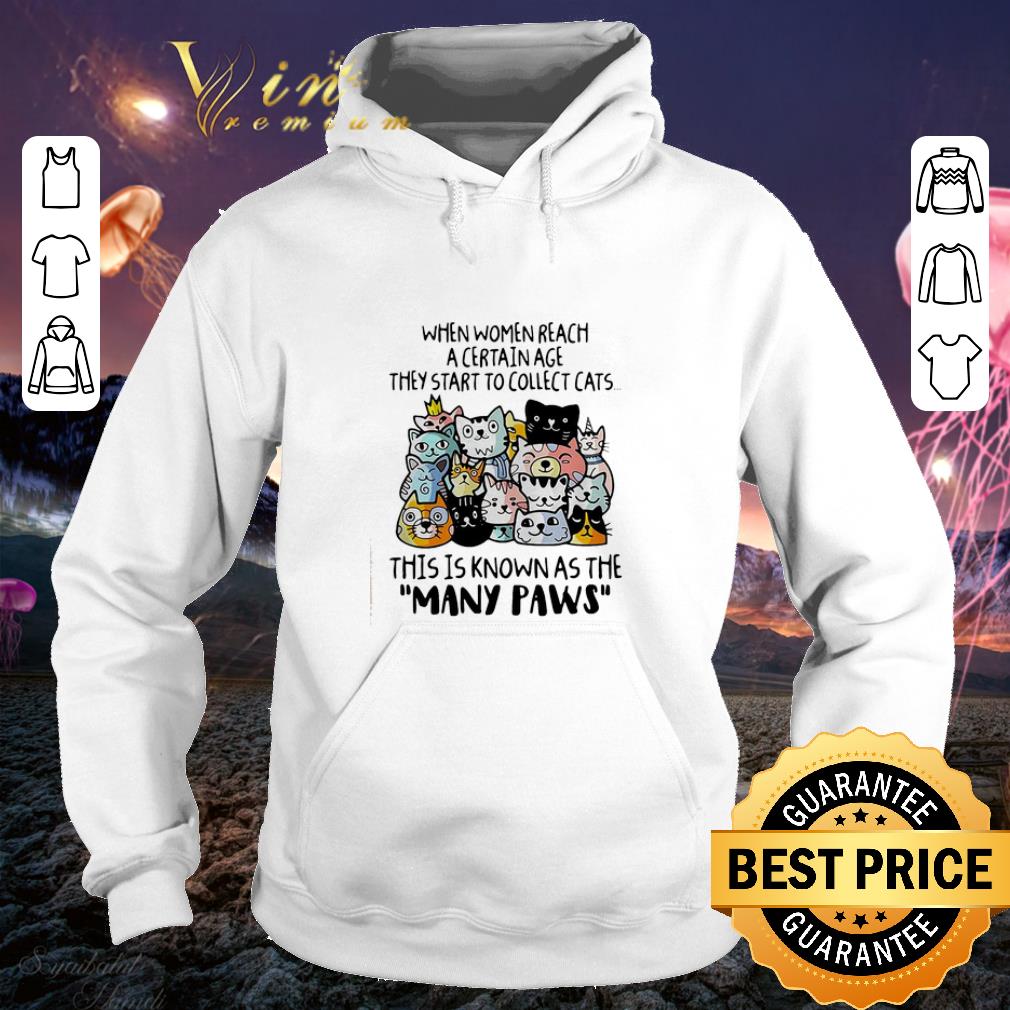 Cheap When women reach a certain age they start to collect cats shirt