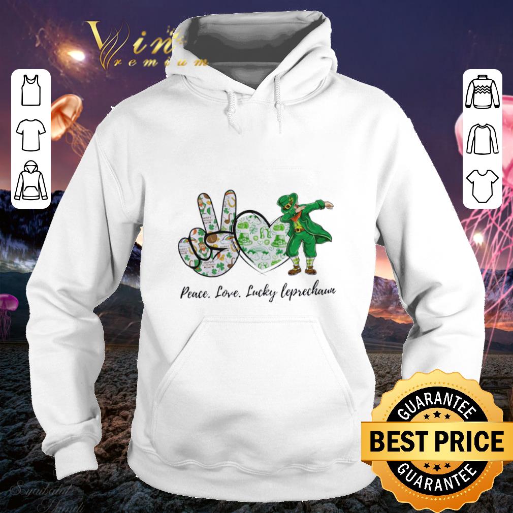 Funny Peace Love Lucky Leprechaun St. Patrick's day shirt