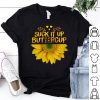 Suck It Up Buttercup Sunflower