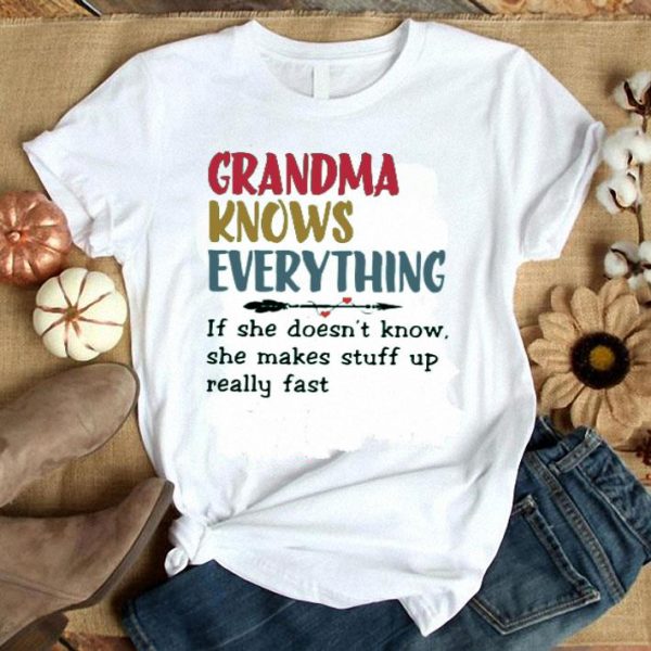 Grandma Knows Everything Funny Gift For Nana