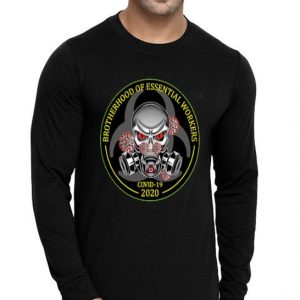 Nice Brotherhood Of Essential Workers Shirt