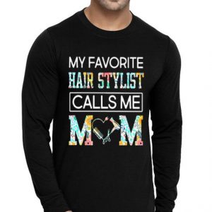 My Favorite Hair Stylist Calls Me Mom