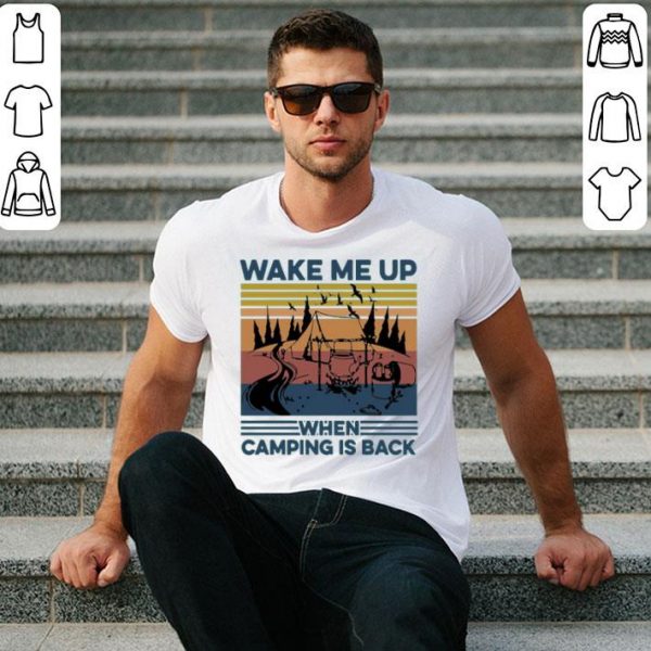 Wake Me Up When Camping Is Back Vintage