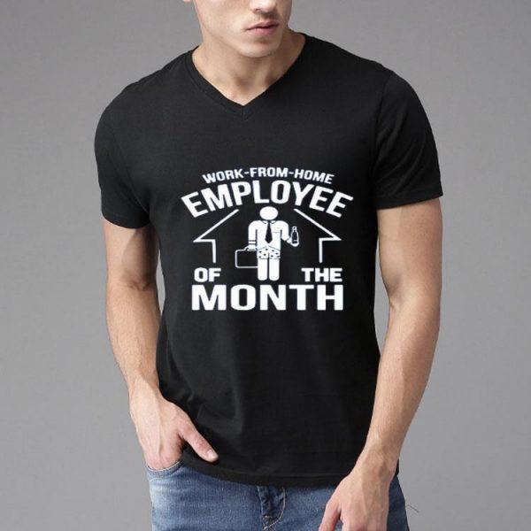 Top Work From Home Employee Of The Month 2020 Shirt