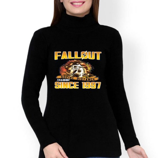 Nice Fallout Social Distance Training Since 1997 shirt