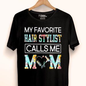 My Favorite Hair Stylist Calls Me Mom