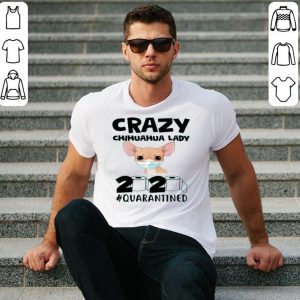 Nice Crazy Chihuahua Lady 2020 shirt