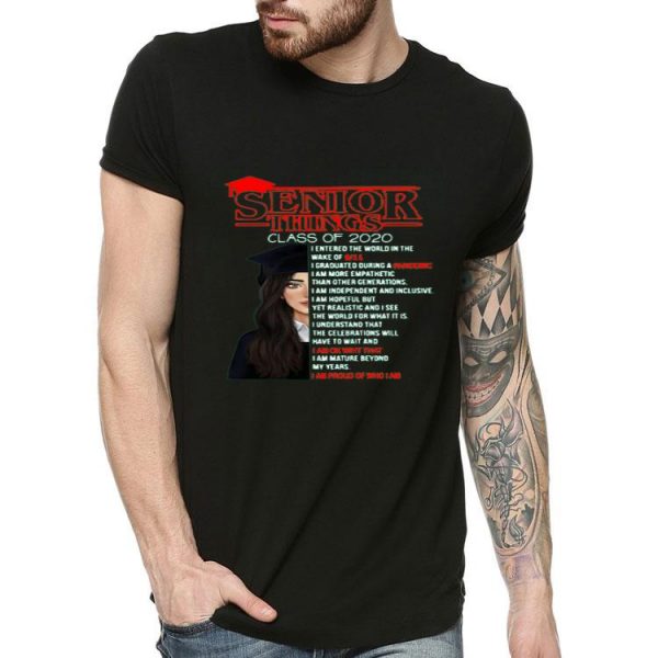 Nice Senior Things Class Of 2020 I Entered The World In The Wake Shirt