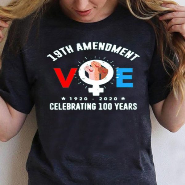 Nice 19th Amendment Voe Women Right To Vote Tee Shirt