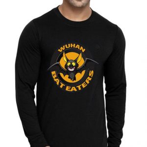 Nice Wuhan Bat Eaters Shirt