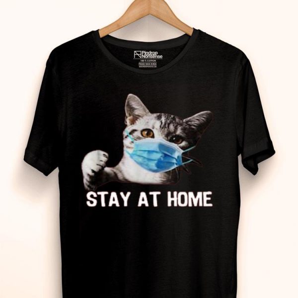 Nice Cat Mask Stay At Home Shirt