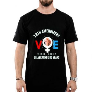 Nice 19th Amendment Voe Women Right To Vote Tee Shirt