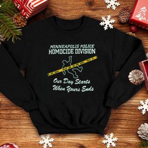 Minneapolis Police Homocide Division Our Day Starts When Yours Ends