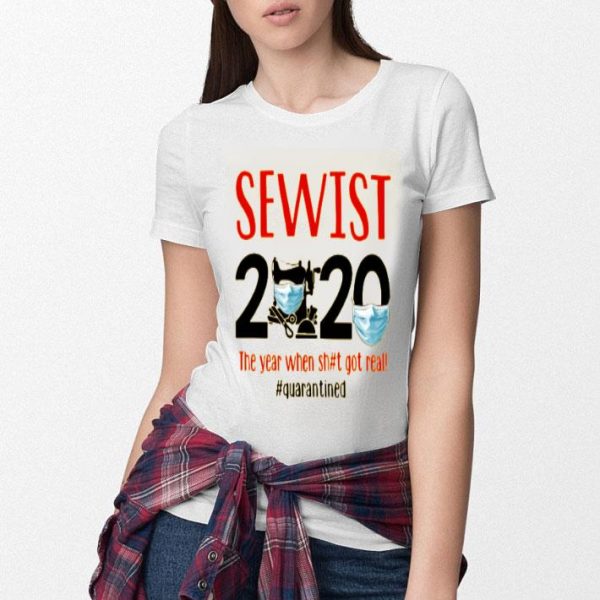 Sewist 2020 Face Mask The Year When Shit Got Real Quarantined