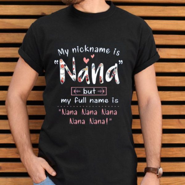 My Nickname Is Nana But My Full Name Is Nana Nana Nana