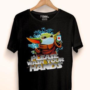 Hot Baby Yoda Please Wash Your Hands shirt