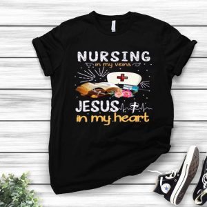 Nice Heartbeat Nursing in My Veins Jesus in My Heart Shirt