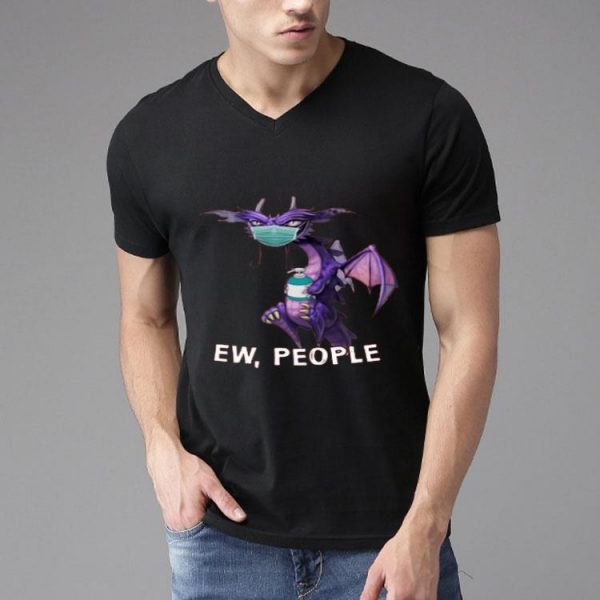 Nice Dragon Mask Ew People Covid-19 Shirt