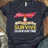 Top Budweiser Helping Me Survive Quarantine shirt