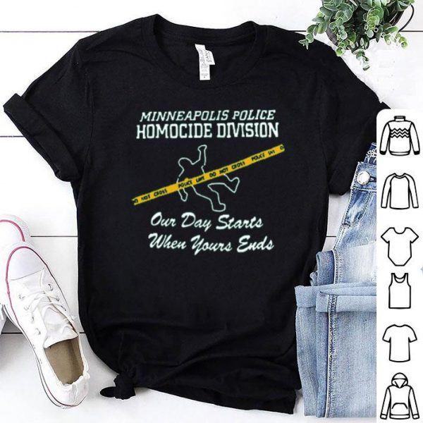 Minneapolis Police Homocide Division Our Day Starts When Yours Ends